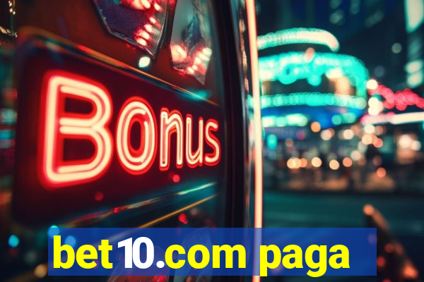 bet10.com paga